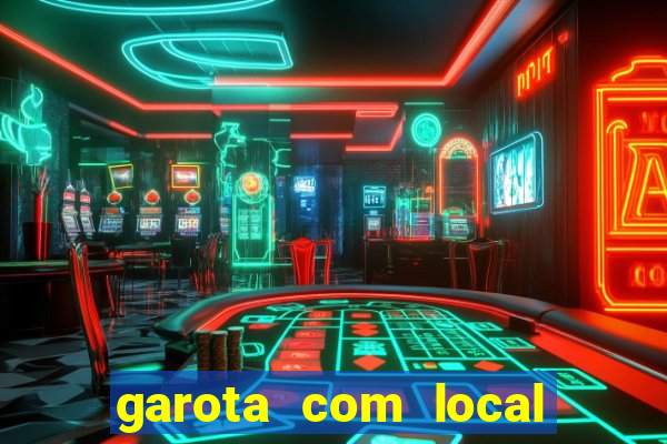 garota com local em joinville